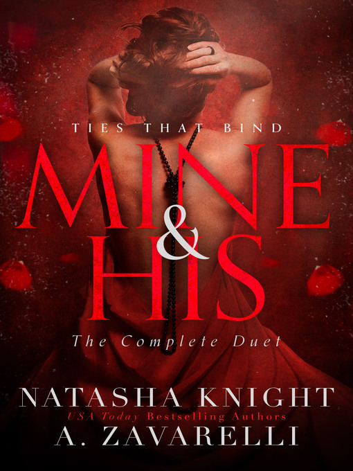 Title details for Mine & His by Natasha Knight - Available
